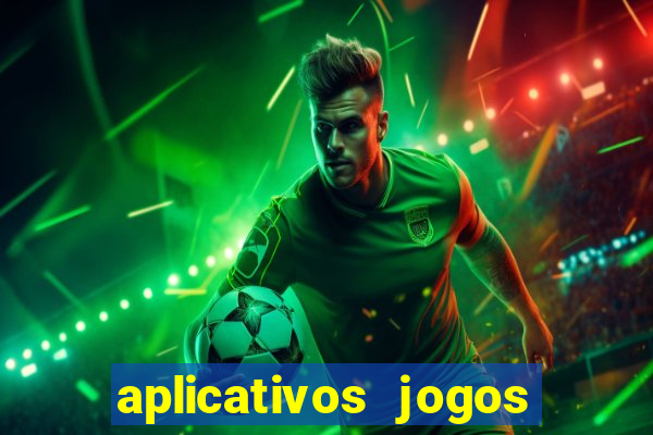 aplicativos jogos de futebol